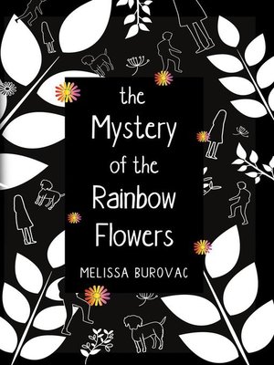 cover image of The Mystery of the Rainbow Flowers